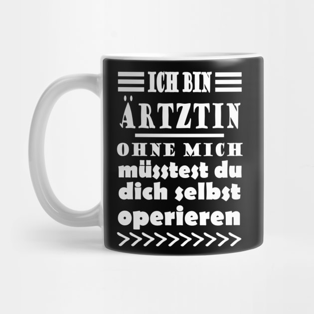 Ärztin Arzt Dokter Praxis Team Spruch Frau by FindYourFavouriteDesign